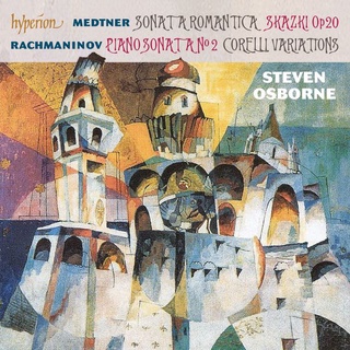 梅特納 拉赫曼尼諾夫 鋼琴奏鳴曲 奧斯朋 Medtner Rachmaninov Sonatas CDA67936