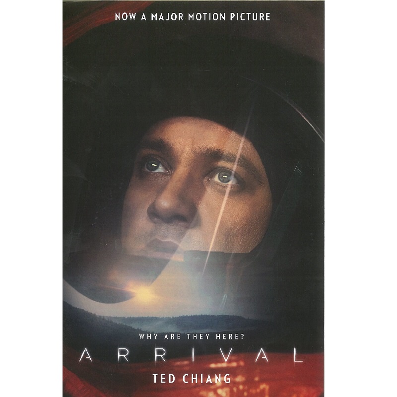 Arrival: Stories of Your Life and Others (Film tie-in Edition)