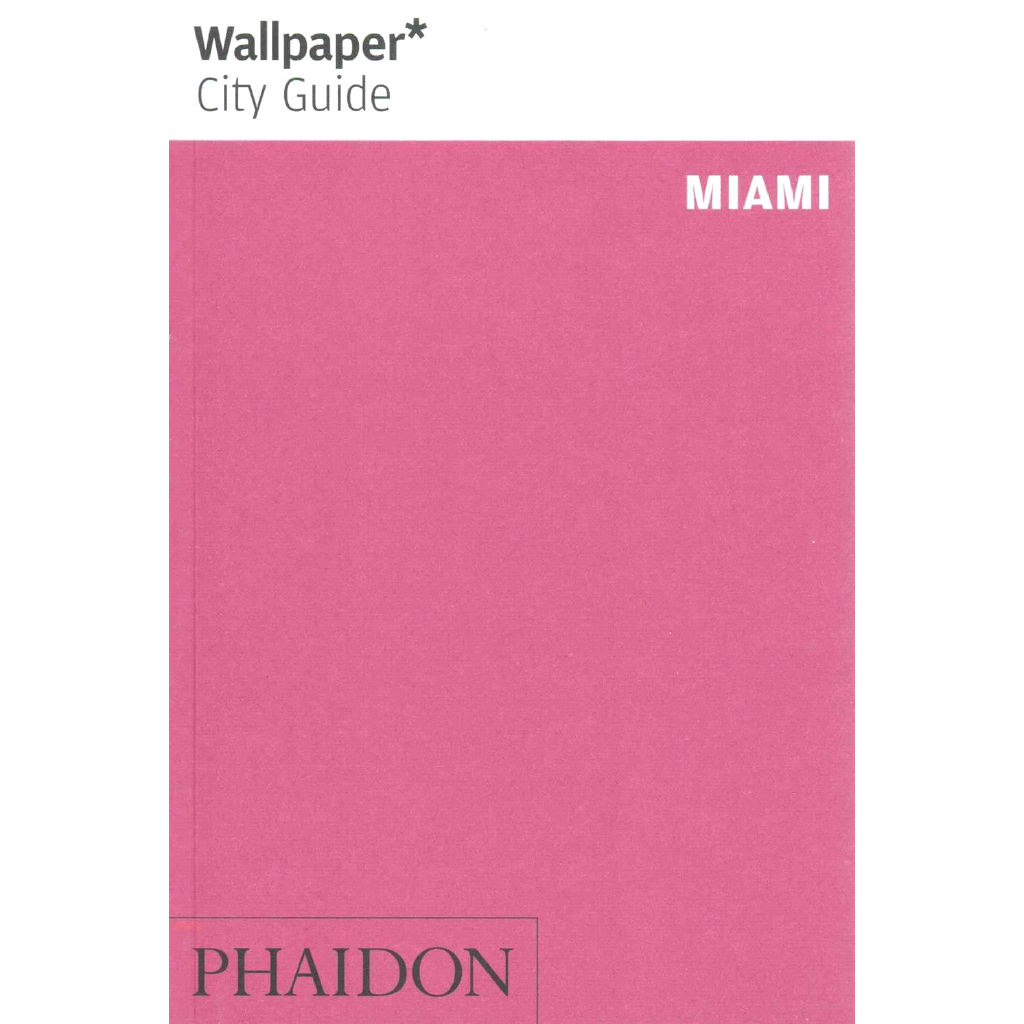 Wallpaper City Guide Miami