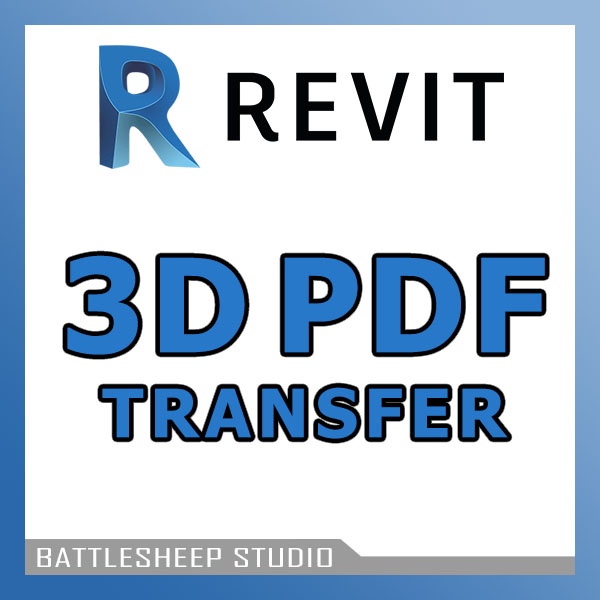 REVIT 3D PDF TRANSFER