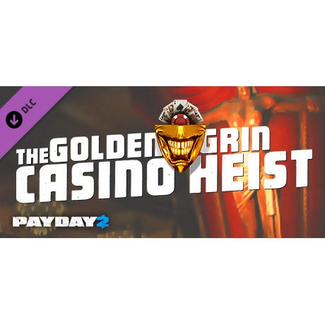 STEAM PAYDAY 2 : The Golden Grin Casino Heist DLC 劫薪日2 :賭場搶案