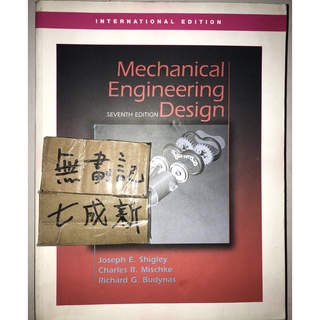 Mechanical Engineering Design 7e / Joseph E. Shigley