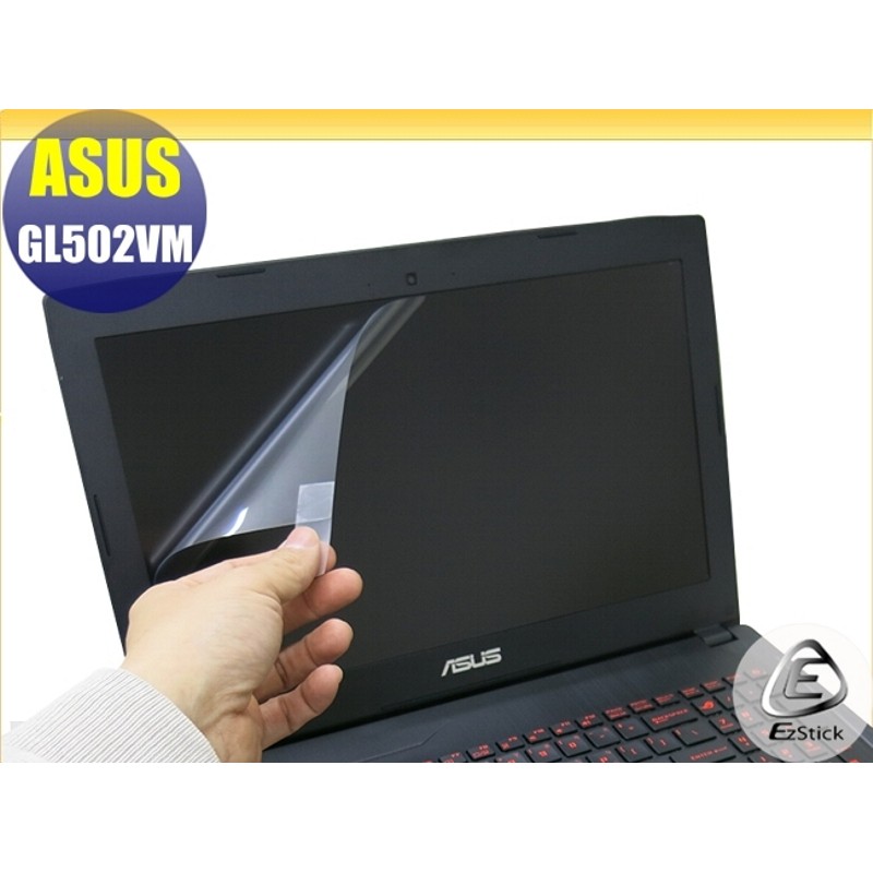 【Ezstick】ASUS GL502VM 靜電式筆電LCD液晶螢幕貼 (可選鏡面或霧面)