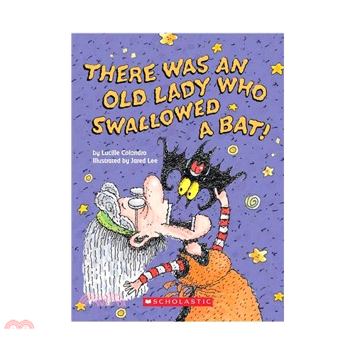 There Was an Old Lady Who Swallowed a Bat! (a Board Book)