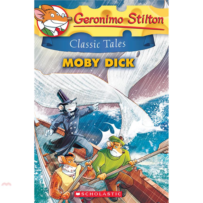 Geronimo Stilton Classic Tales 6: Moby Dick