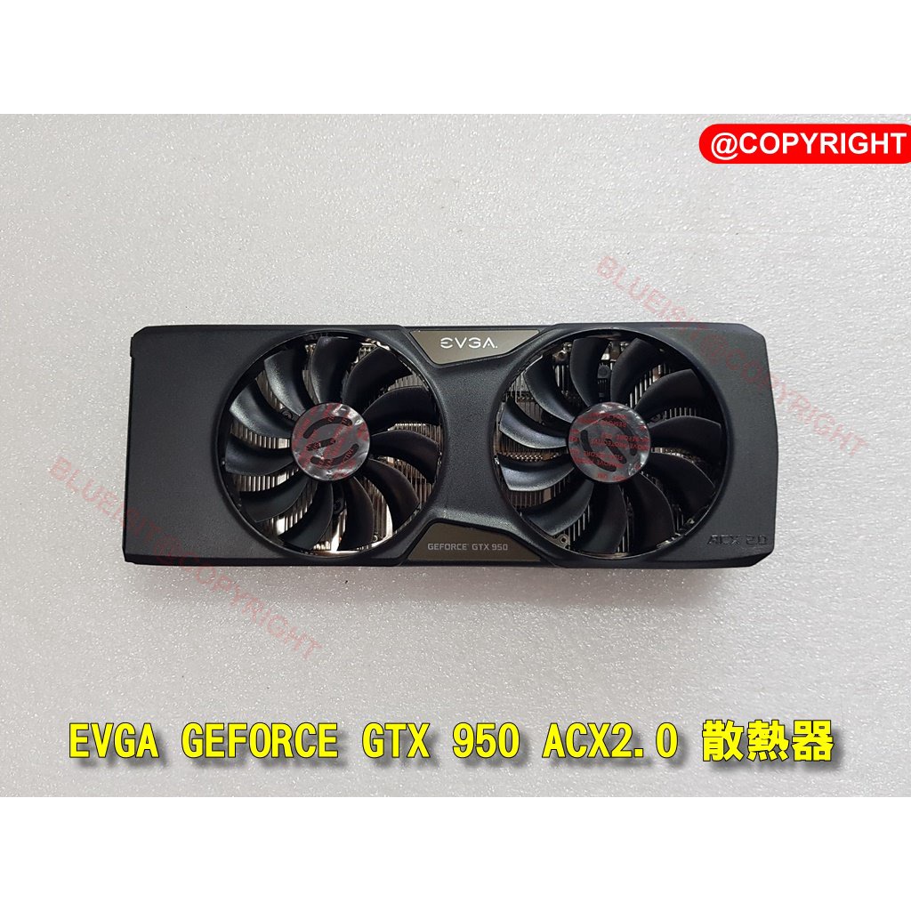 EVGA GEFORCE GTX 950 ACX2.0 散熱器
