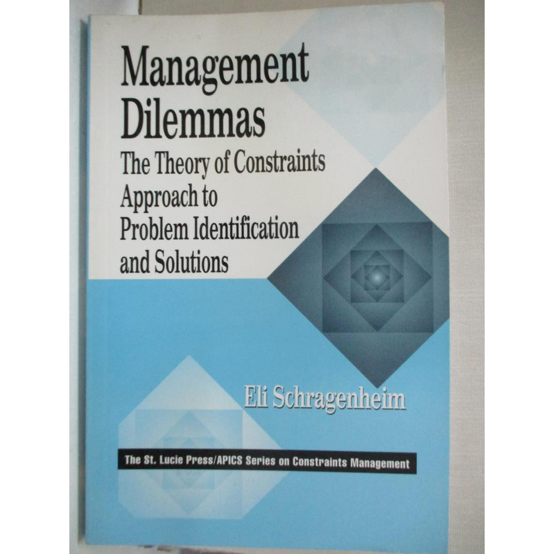 Management Dilemmas: The Theory of Constr【T7／大學理工醫_I9S】書寶二手書