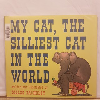 二手書📗英文繪本My Cat, The Silliest Cat in the World//Gilles//幽默