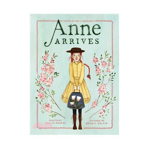 Anne Arrives