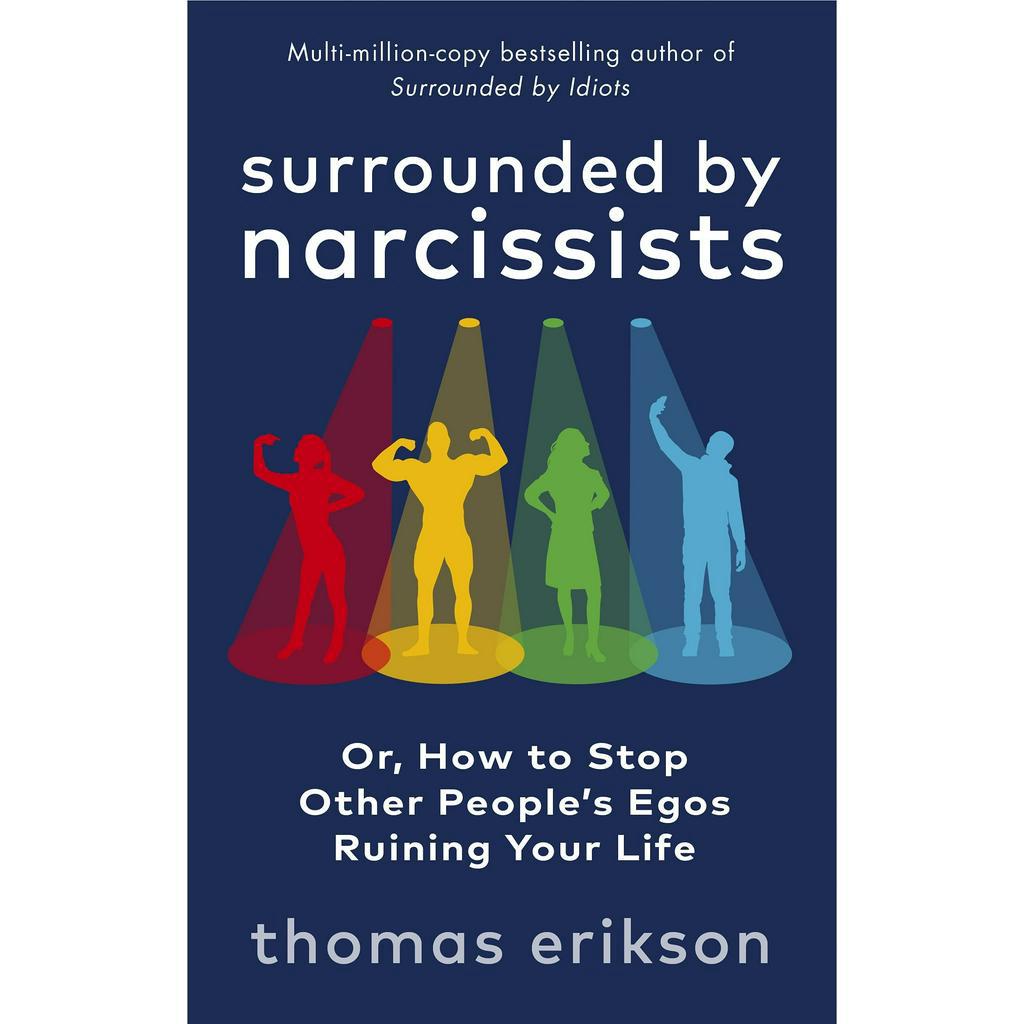 Surrounded by Narcissists: Or, How to Stop Other Peoples Egos Ruining Your Life / Thomas Erikson eslite誠品