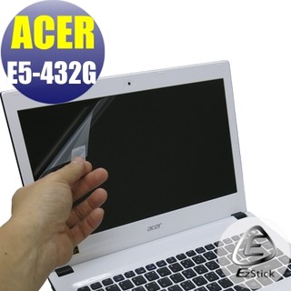 【EZstick】ACER E5-432 E5-432G 靜電式筆電LCD液晶 螢幕貼 (可選鏡面或霧面)