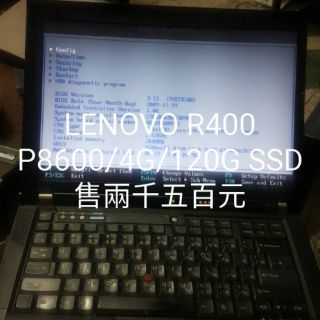 LENOVO R400/P8600/4G/120G SSD售兩千五百元