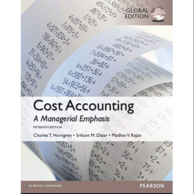 Cost Accounting A Managerial Emphasis (15版) 會計學 成本會計