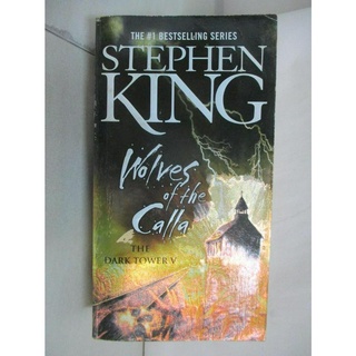 Wolves of the Calla (Dark Tower)_King, Ste【T3／原文小說_CJA】書寶二手書