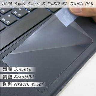 【Ezstick】ACER Switch 5 SW512-52 TOUCH PAD 觸控板 保護貼