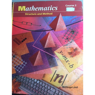 Mathematics structure and Method Course 2 , McDougal Littell