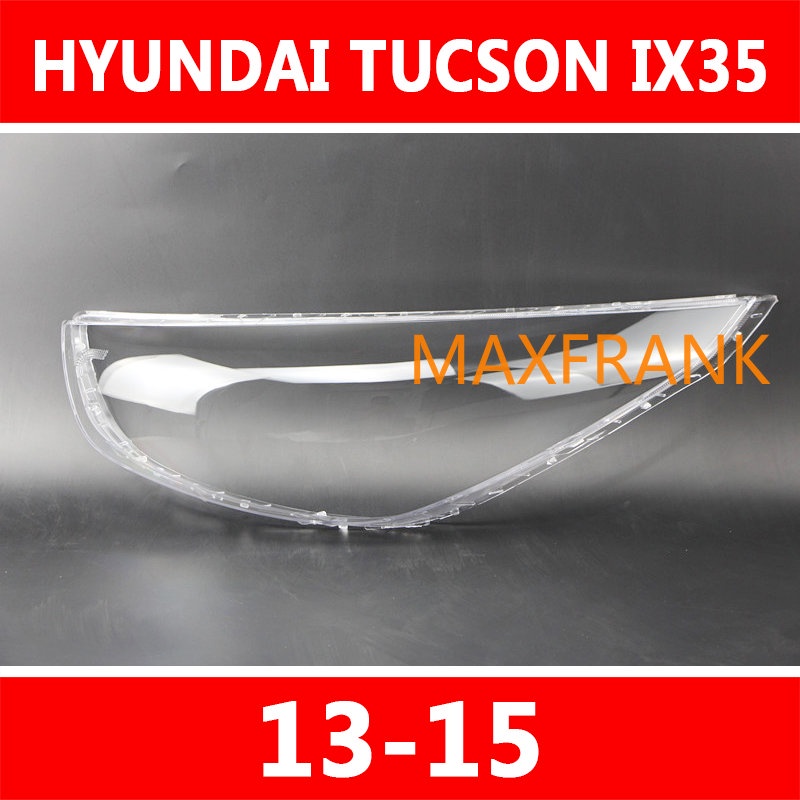 HYUNDAI 適用於現代途勝 IX35 13-15 大燈罩大燈罩鏡頭大燈罩大燈罩