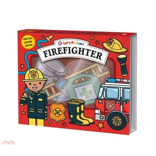 Lets Pretend: Firefighter Set我們是消防員（厚頁操作遊戲書）（外文書）