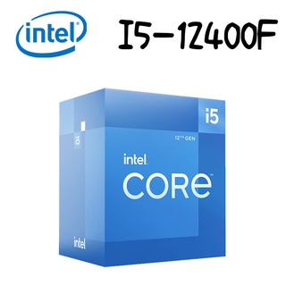 INTEL 英特爾 Core I5-12400F 6核12緒 1700腳位 CPU中央處理器(含風扇/無內顯)