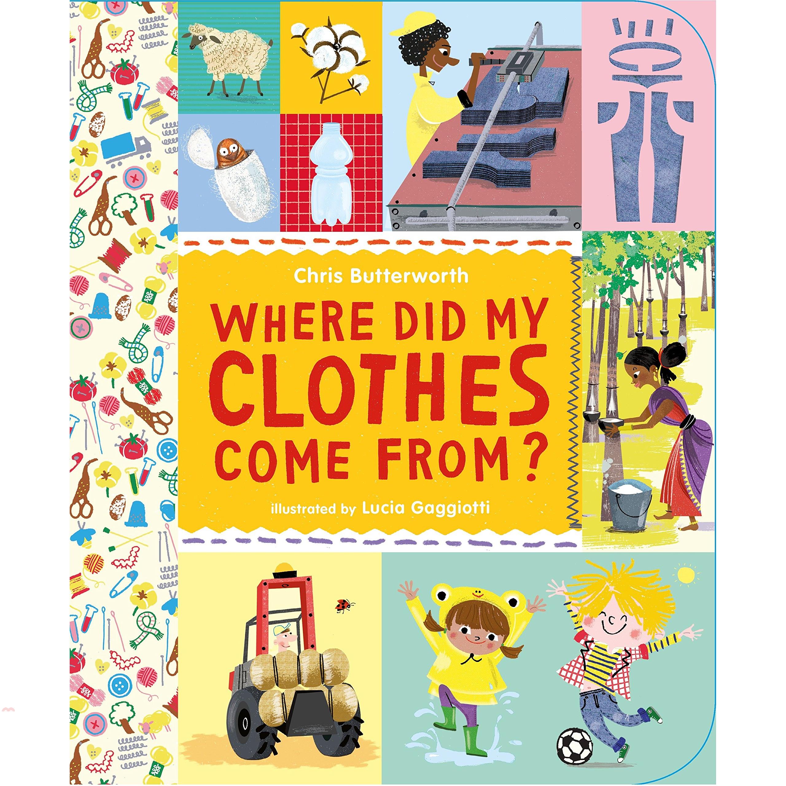 Where Did My Clothes Come From?