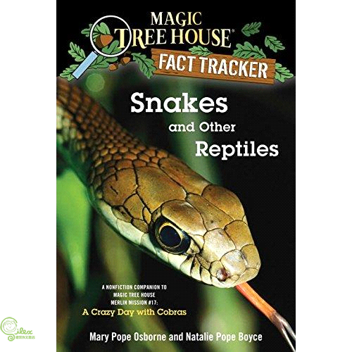 Snakes and Other Reptiles: A Nonfiction Companion to Magic Tree House #45: a Crazy Day With Cobras