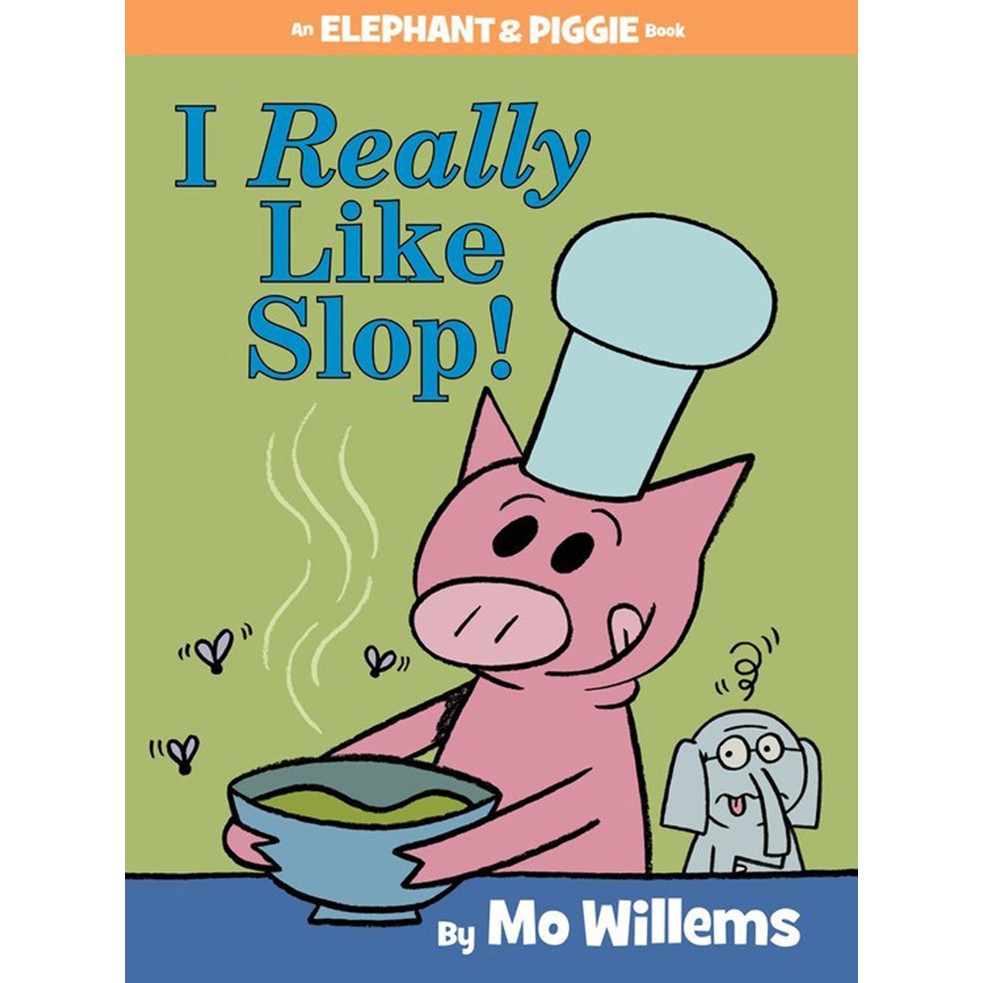 An Elephant &amp; Piggie Book: I Really Like Slop!  我想嘗嘗看! (精裝)