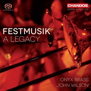節日音樂 一個傳奇 瑪瑙銅管樂團 威爾森 John Wilson Festmusik A Legacy CHSA5284