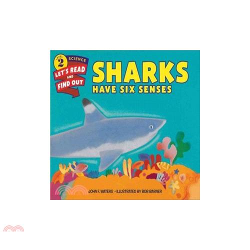 Sharks Have Six Senses
