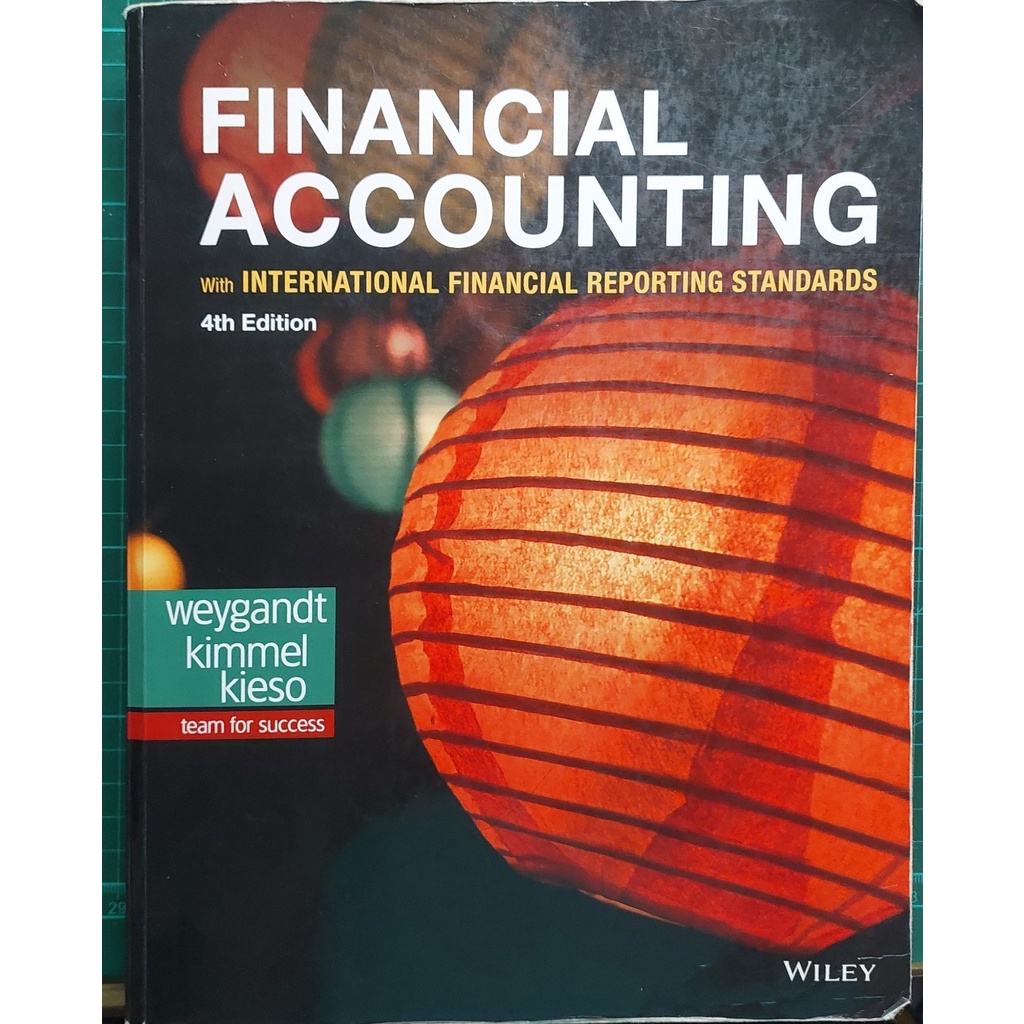 Financial accounting 4th edition  作者：WEYGANDT 出版社：JOHN WILEY