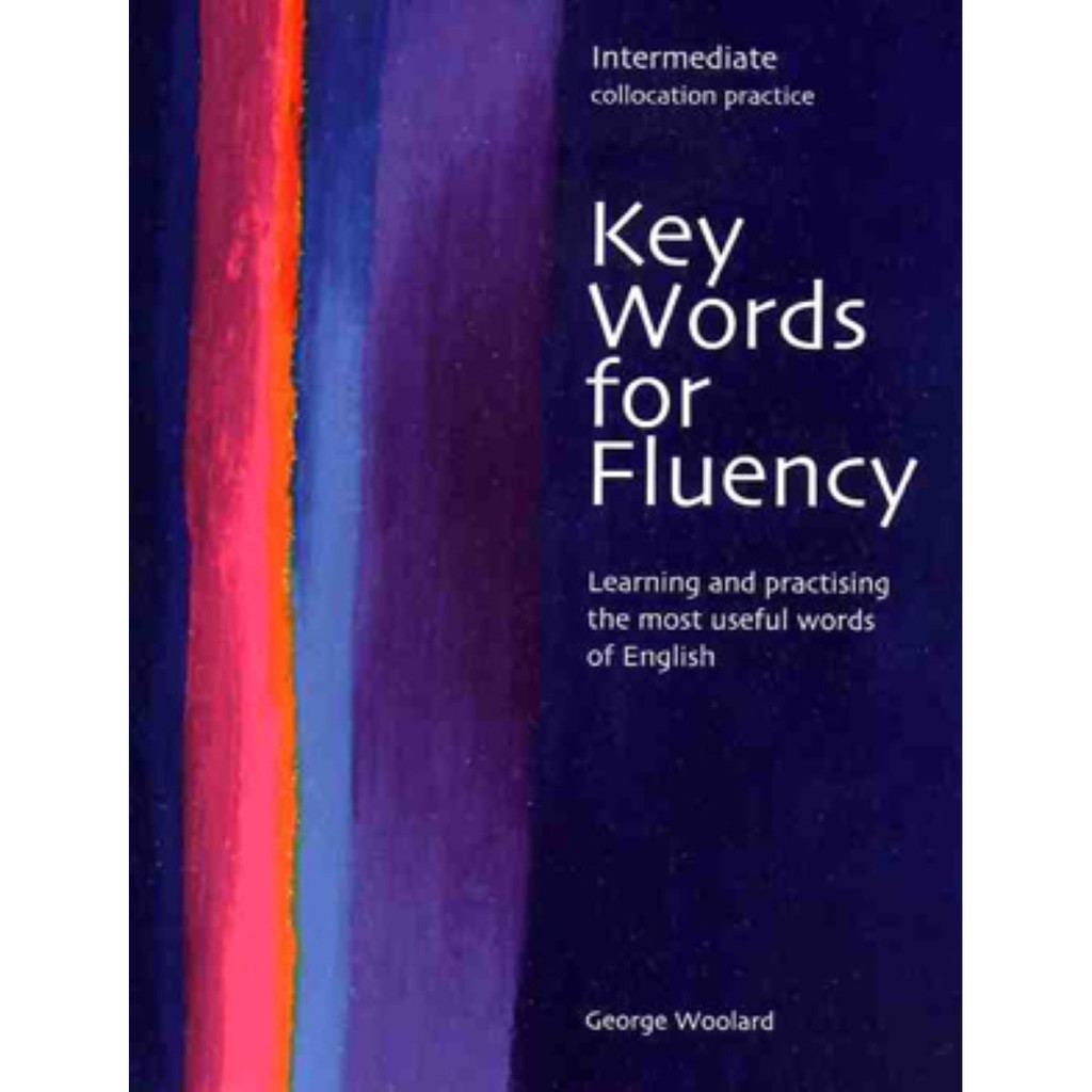 Key Words for Fluency (Intermediate)/George Woolard 文鶴書店 Crane Publishing