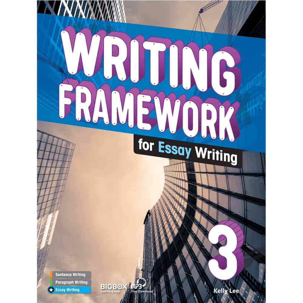 Writing Framework for Essay Writing 3/Kelly Lee 文鶴書店 Crane Publishing