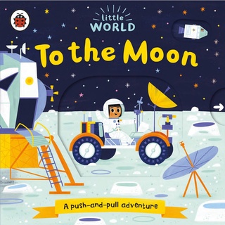 《一點閱讀》Little World: To the Moon (硬頁推拉書) 英文書