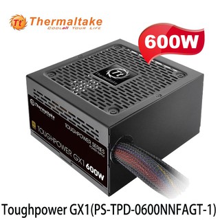 【MR3C】含稅 Thermaltake曜越 600W Toughpower GX1 80Plus金牌 電源供應器
