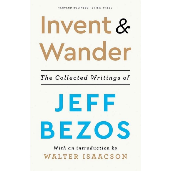 Invent and Wander: The Collected Writings of Jeff Bezos/Harvard Business Review Press; Jeff Bezos/ Contributor eslite誠品