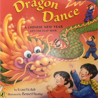 Dragon Dance: A Chinese New Year Lift-the-Flap Book (-DRDA-)