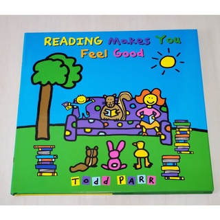 Reading Makes You Feel Good TODD PARR