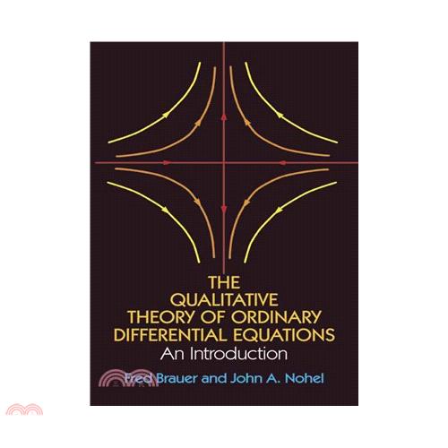 The Qualitative Theory of Ordinary Differential Equations ─ An Introduction/Fred Brauer【三民網路書店】