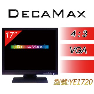 DecaMax 17吋 4:3 液晶螢幕/顯示器 ( YE1720 ) 臺灣製造