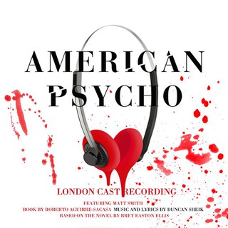 鄧肯謝克 美國殺人魔音樂劇原聲帶 倫敦卡司版 Duncan Sheik American Psycho CRE39374