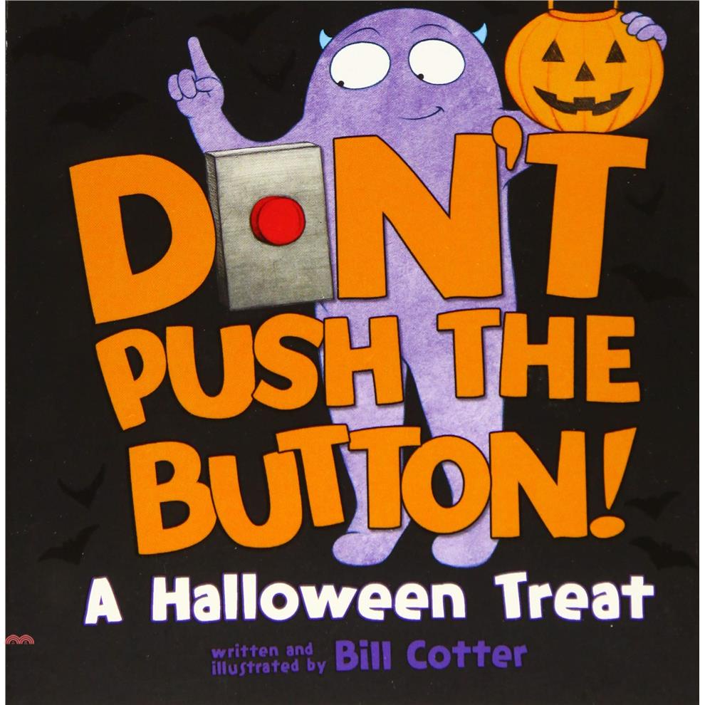 Don’t Push the Button!: A Halloween Treat