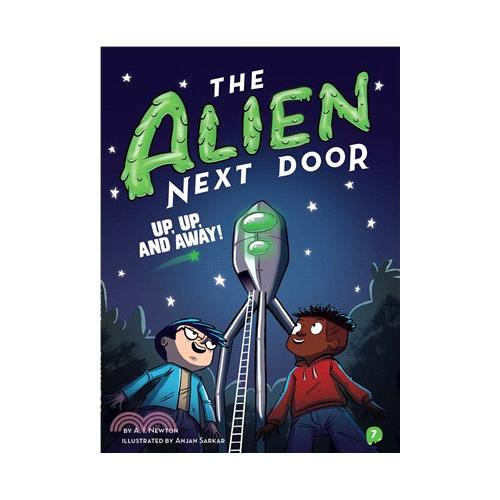 The Alien Next Door: Up, Up, and Away!