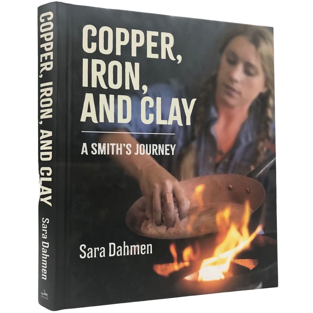 Copper, Iron, and Clay: A Smith's Journey /Dahmen, Sara 克捷圖書