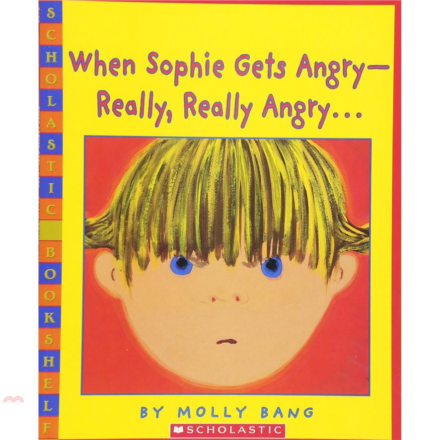 When Sophie Gets Angry─ Really, Really Angry . . .