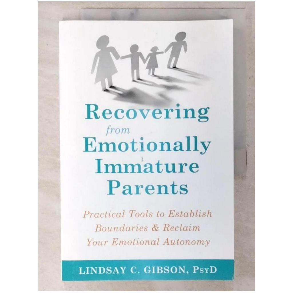 Recovering from Emotionally Immature Parents_Gibson, Lindsay C.【T1／心理_E1D】書寶二手書