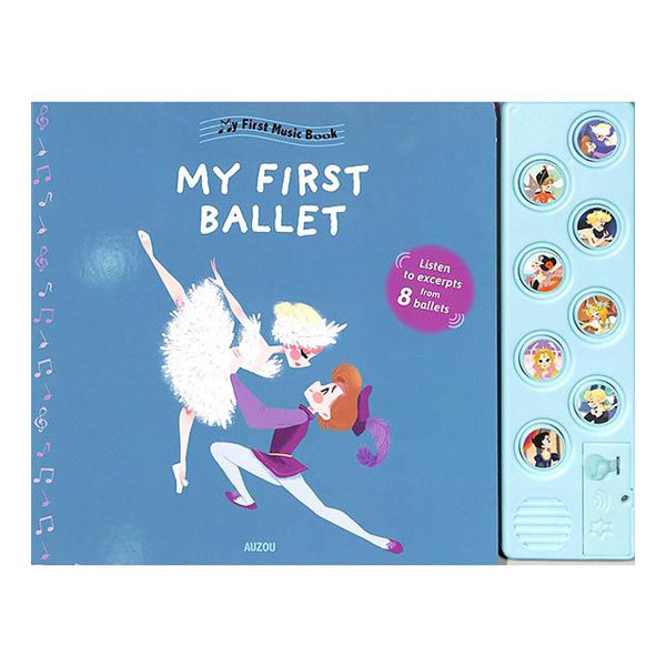 First Music Book：My First Ballet 芭蕾舞音樂書【麗兒采家】