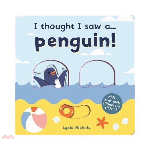 I Thought I Saw A...Penguin! 企鵝玩捉迷藏硬頁操作書