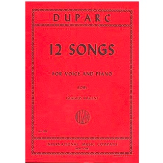Henri Duparc 12 Songs Voice and Piano