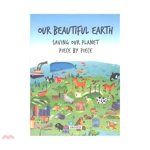 Our Beautiful Earth: Saving Our Planet Piece by Piece