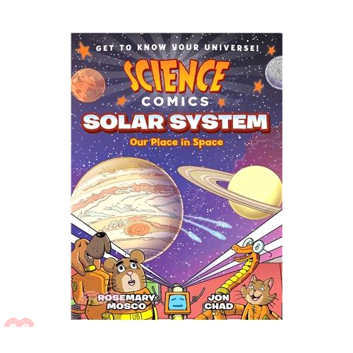 Solar System：Our Place in Space （Science Comics）