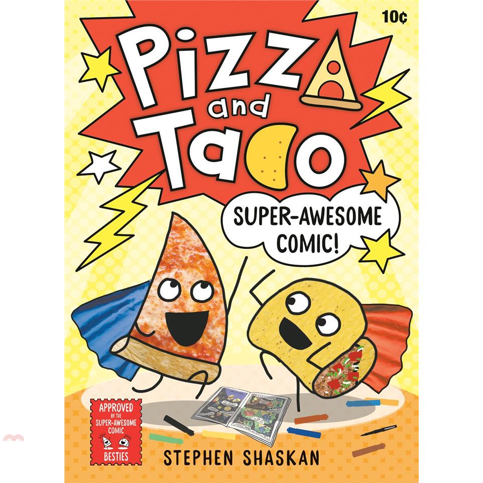 Pizza and Taco: Super-Awesome Comic!